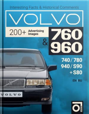 Книга Volvo 760 & 960 S80 с историческими комментариями